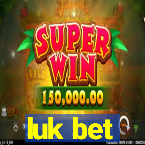 luk bet